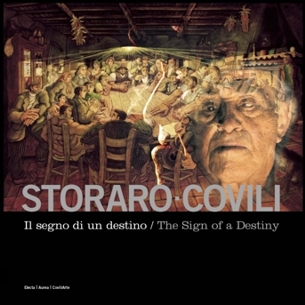 STORARO-COVILI. IL SEGNO DI UN DESTINO - Volume